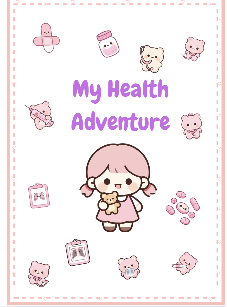 My Health Adventure; Cute Medical Planner for Girls. Printable Kids Health Tracker & Medication log (29 pages)